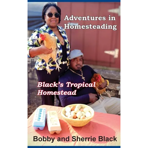 Adventures in Homesteading