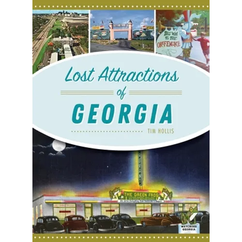 Lost Attractions of Georgia