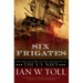 Six Frigates: The Epic History of the Founding of the U.S. Navy