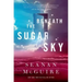 Beneath the Sugar Sky