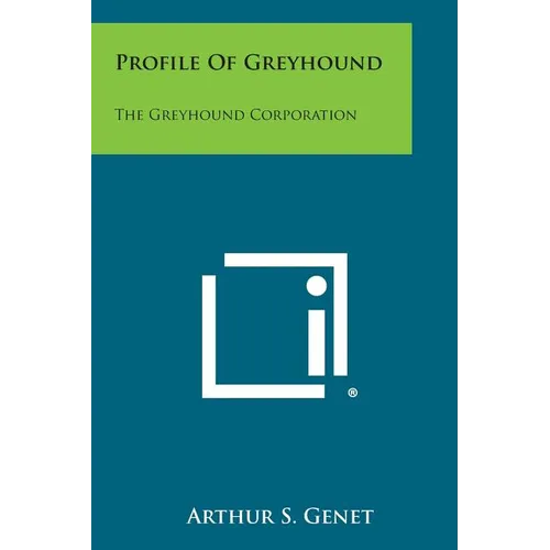 Profile Of Greyhound: The Greyhound Corporation