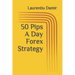 50 Pips A Day Forex Strategy