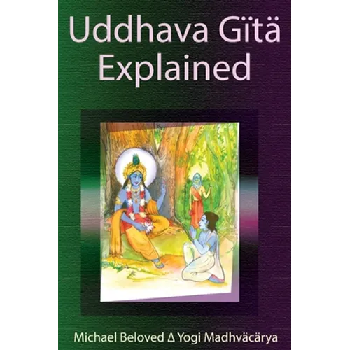 Uddhava Gita Explained
