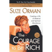 The Courage to Be Rich: Creating a Life of Material and Spiritual Abundance
