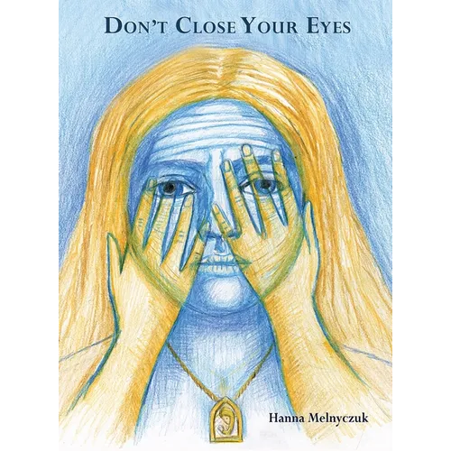 Don't Close Your Eyes