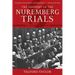 The Anatomy of the Nuremberg Trials: A Personal Memoir