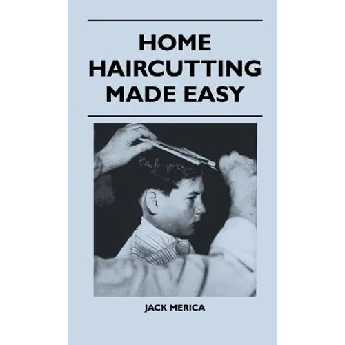 Home Haircutting Made Easy