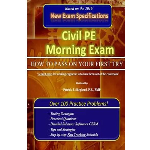 Civil PE Morning Exam: How To Pass on Your First Try!