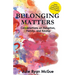Belonging Matters: Conversations on Adoption, Family, and Kinship