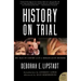 History on Trial: My Day in Court with a Holocaust Denier