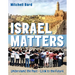 Israel Matters Revised Edition
