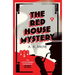 The Red House Mystery