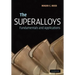 The Superalloys: Fundamentals and Applications