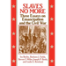 Slaves No More