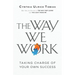 The Way We Work: Taking Charge of Your Own Success