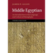 Middle Egyptian: An Introduction to the Language and Culture of Hieroglyphs