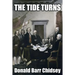 The Tide Turns: An Informal History of the Campaign of 1776 in the American Revolution