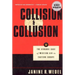 Collision and Collusion: The Strange Case of Western Aid to Eastern Europe