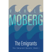 The Emigrants: The Emigrant Novels: Book I