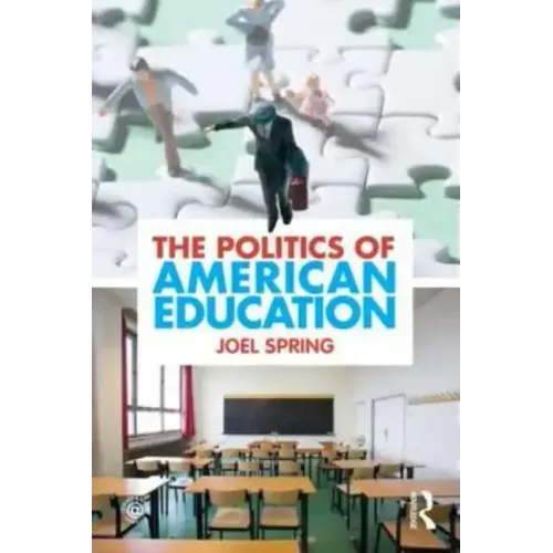 The Politics of American Education