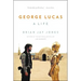 George Lucas: A Life
