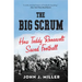 The Big Scrum: How Teddy Roosevelt Saved Football