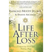 Life After Loss: Conquering Grief and Finding Hope