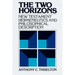 The Two Horizons: New Testament Hermeneutics and Philosophical Description with Special Reference to Heidegger, Bultmann, Gadamer, and Wittgenstein
