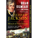 Andrew Jackson and the Miracle of New Orleans: The Battle That Shaped America's Destiny
