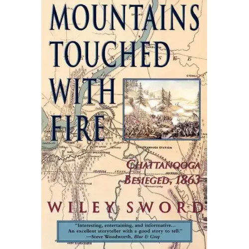 Mountains Touched with Fire: Chattanooga Besieged, 1863