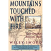 Mountains Touched with Fire: Chattanooga Besieged, 1863