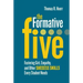 The Formative Five: Fostering Grit, Empathy, and Other Success Skills Every Student Needs
