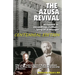 The Azusa Street Revival: Wrapped in Swaddoling Clothes, Lying in a Manger, CENTENNIAL EDITION