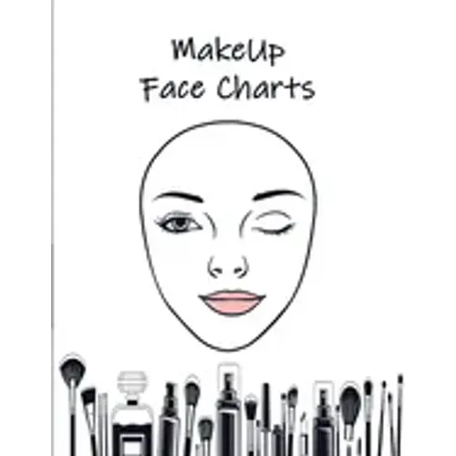MakeUp Face Charts: Paper Practice Face Charts For Makeup Artists