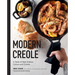 Modern Creole: A Taste of New Orleans Culture and Cuisine