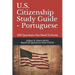 U.S. Citizenship Study Guide - Portuguese: 100 Questions You Need To Know