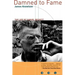 Damned to Fame: The Life of Samuel Beckett