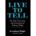 Live to Tell: The Trial, Conviction, and Exoneration of Anthony Wright