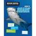 Saving the Shark: Meet Scientists on a Mission, Discover Kid Activists on a Mission, Make a Career in Conservation Your Mission