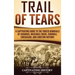 Trail of Tears: A Captivating Guide to the Forced Removals of Cherokee, Muscogee Creek, Seminole, Chickasaw, and Choctaw nations