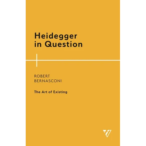 Heidegger in Question: The Art of Existing