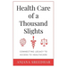 Health Care of a Thousand Slights: Connecting Legacy to Access to Healthcare