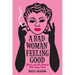 A Bad Woman Feeling Good: Blues and the Women Who Sing Them