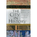 The City in History: Its Origins, Its Transformations, and Its Prospects
