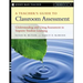 A Teacher's Guide to Classroom Assessment: Understanding and Using Assessment to Improve Student Learning