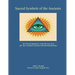 Sacred Symbols of the Ancients: The Mystiucal Significance of the Fifty-two Cards