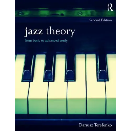 Jazz Theory: From Basic to Advanced Study