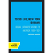 Tokyo Life, New York Dreams: Urban Japanese Visions of America, 1890-1924