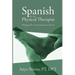 Spanish for the Physical Therapist: Bridging the Communication Barrier