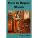 How to Repair Shoes